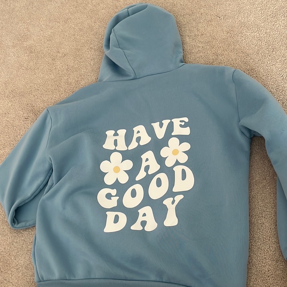 “Have a good day” Hoodie